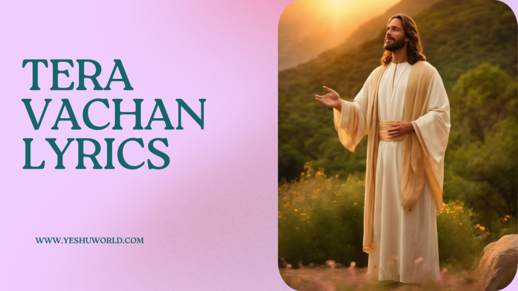 TERA VACHAN LYRICS